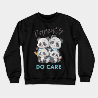 Parents Do Care Crewneck Sweatshirt